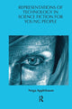 Book cover of: Representations of Technology in Science Fiction for Young People. By: Noga Applebaum