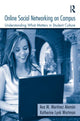 Book cover of: Online Social Networking on Campus. By: Ana M. Martínez Alemán