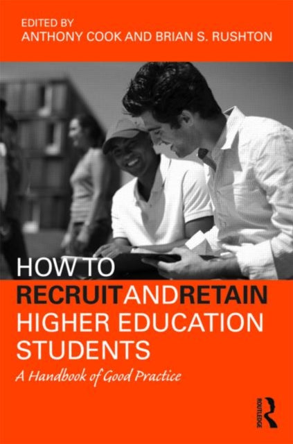 Book cover of: How to Recruit and Retain Higher Education Students