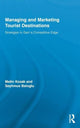 Book cover of: Managing and Marketing Tourist Destinations. By: M. Kozak