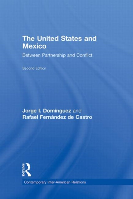 Book cover of: United States and Mexico. By: Jorge I. Domínguez