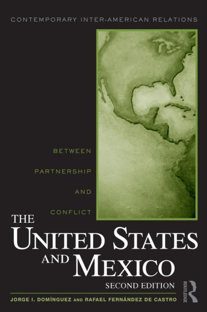 Book cover of: United States and Mexico. By: Jorge I. Domínguez