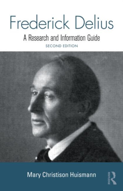 Book cover of: Frederick Delius. By: Mary Christison Huismann