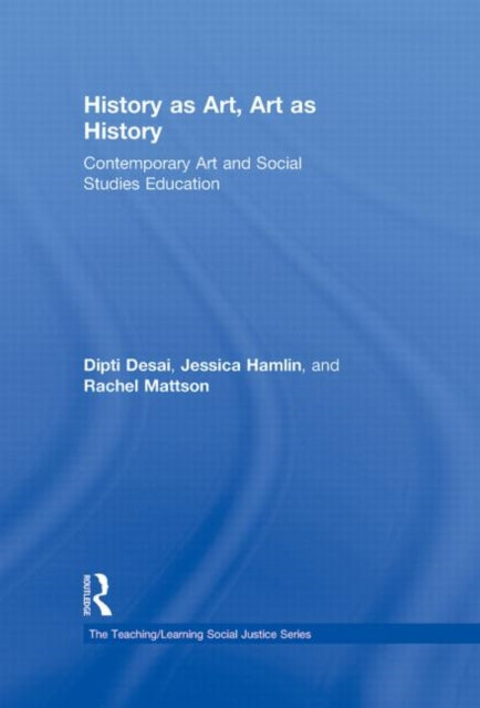 Book cover of: History as Art, Art as History. By: Dipti Desai