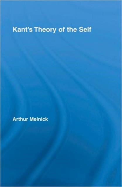Book cover of: Kant's Theory of the Self. By: Arthur Melnick