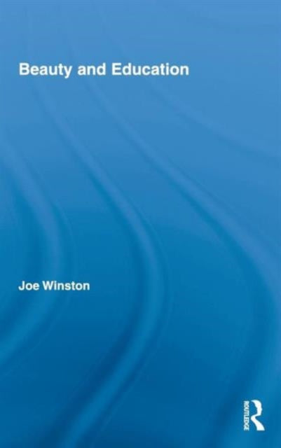 Book cover of: Beauty and Education. By: Joe Winston