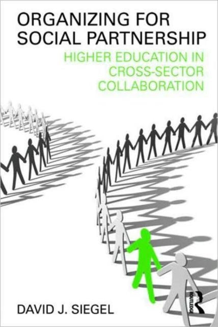 Book cover of: Organizing for Social Partnership. By: David J. Siegel