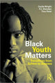 Book cover of: Black Youth Matters. By: Cecile Wright