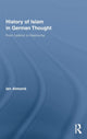 Book cover of: History of Islam in German Thought. By: Ian Almond