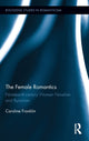 Book cover of: Female Romantics. By: Caroline Franklin