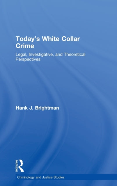 Book cover of: Today's White Collar Crime. By: Hank J. Brightman