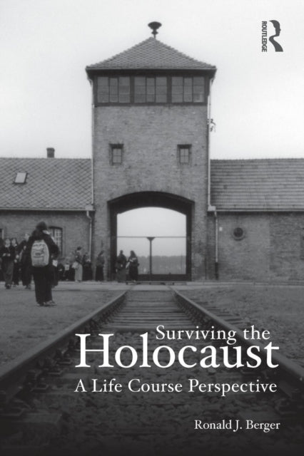 Book cover of: Surviving the Holocaust. By: Ronald J. Berger