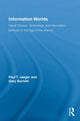 Book cover of: Information Worlds. By: Paul T. Jaeger