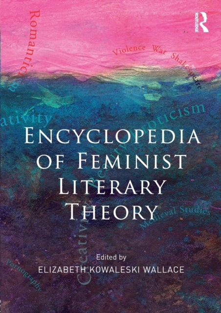 Book cover of: Encyclopedia of Feminist Literary Theory
