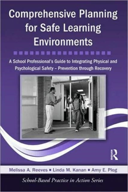 Book cover of: Comprehensive Planning for Safe Learning Environments. By: Melissa A. Reeves