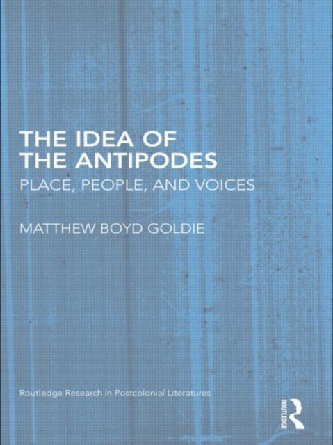 Book cover of: Idea of the Antipodes. By: Matthew Boyd Goldie
