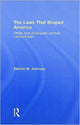 Book cover of: Laws That Shaped America. By: Dennis W. Johnson