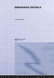 Book cover of: Drainage Details. By: L. Woolley