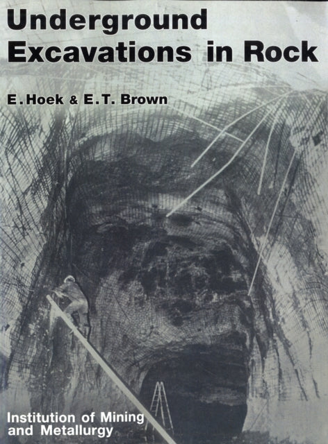 Book cover of: Underground Excavations in Rock. By: E. Hoek