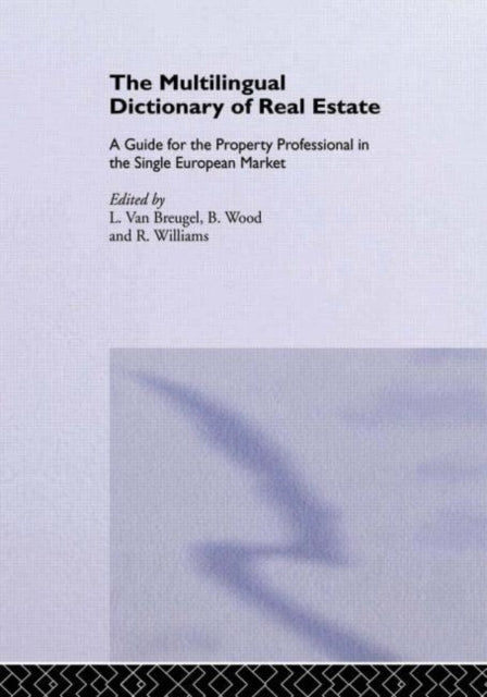 Book cover of: Multilingual Dictionary of Real Estate. By: Bernad Williams