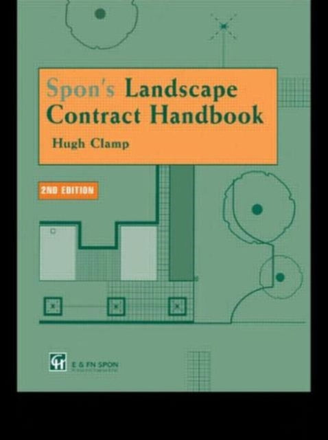 Book cover of: Spon's Landscape Contract Handbook. By: Clamp, Hugh.