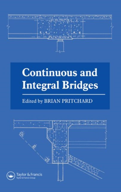 Book cover of: Continuous and Integral Bridges. By: B. Pritchard