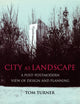 Book cover of: City as Landscape. By: Tom Turner