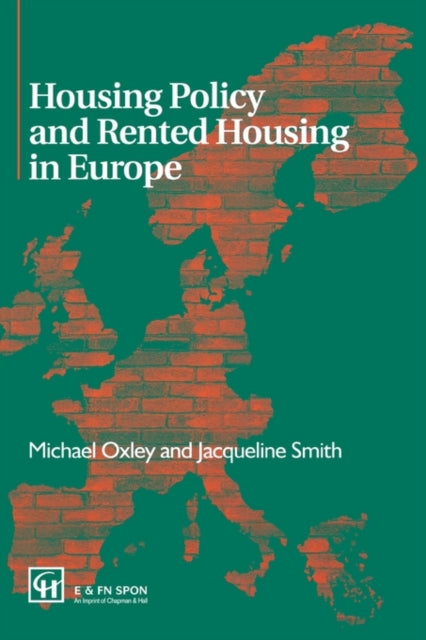 Book cover of: Housing Policy and Rented Housing in Europe. By: Michael Oxley