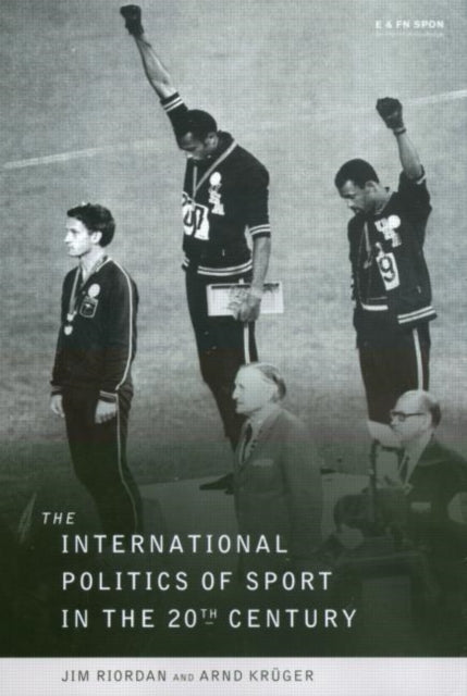 Book cover of: International Politics of Sport in the Twentieth Century