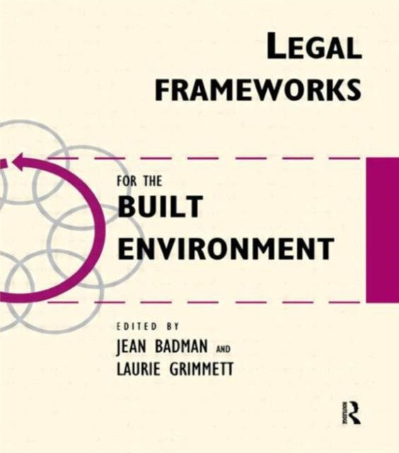 Book cover of: Legal Frameworks for the Built Environment. By: Jean Badman