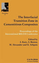 Book cover of: Interfacial Transition Zone in Cementitious Composites. By: Amnon Katz