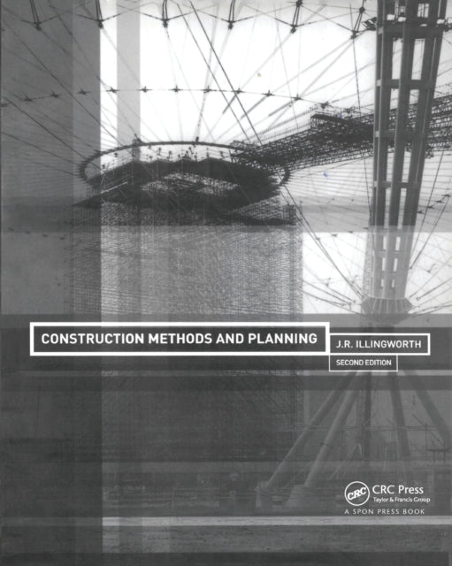 Book cover of: Construction Methods and Planning. By: J. Illingworth
