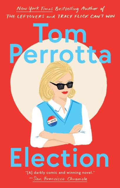 Book cover of: Election. By: Tom Perrotta