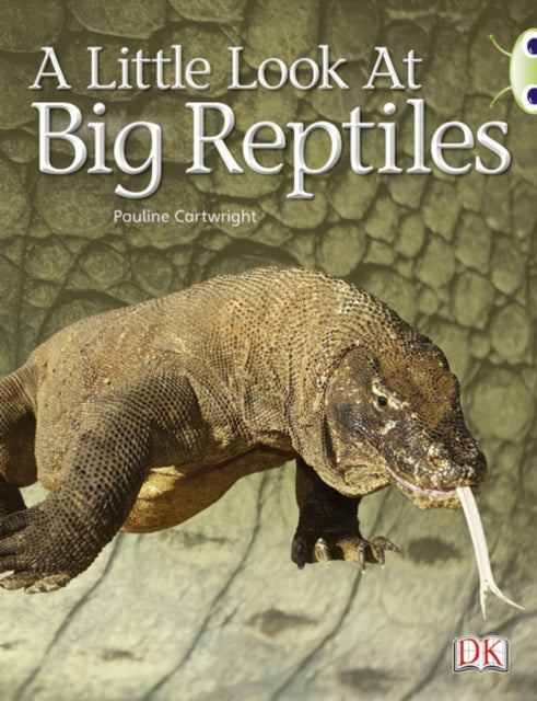 Book cover of: Bug Club Guided Non Fiction Year 1 Blue B A Little Look at Big Reptiles. By: Pauline Cartwright