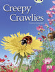 Book cover of: Bug Club Independent Non Fiction Year 1 Green B Creepy Crawlies. By: Pauline Cartwright