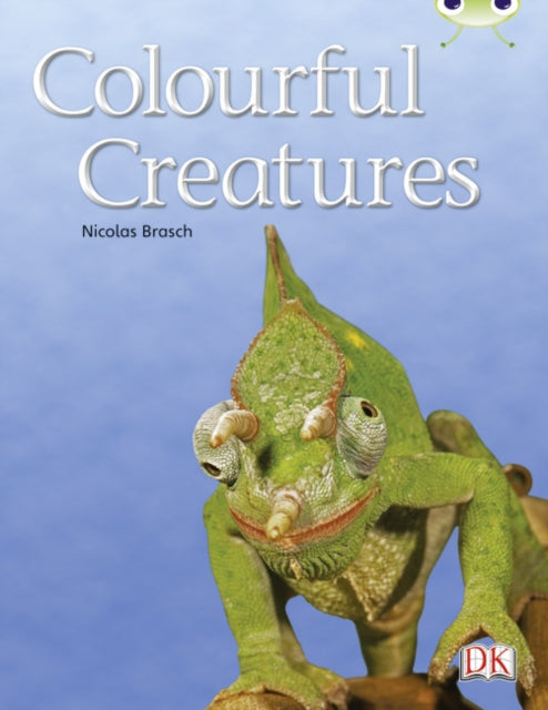 Book cover of: Bug Club Independent Non Fiction Year Two Orange B Colourful Creatures. By: Nicolas Brasch
