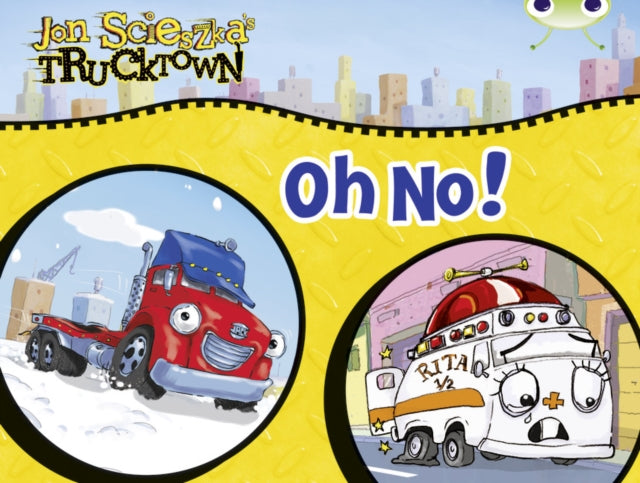 Book cover of: Bug Club Guided Comic Reception Lilac Trucktown: Oh No!. By: Alison Hawes