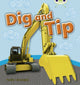 Book cover of: Bug Club Non-fiction Pink A Dig and Tip 6-pack. By: Pauline Cartwright