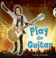 Book cover of: Bug Club Non-fiction Blue (KS1) C/1B Play the Guitar 6-pack. By: Pauline Cartwright