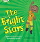 Book cover of: Bug Club Phonics - Phase 4 Unit 12: Bright Stars. By: Mónica Hughes