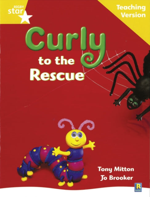 Book cover of: Rigby Star Guided Reading Yellow Level: Curly to the Rescue Teaching Version