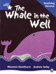Book cover of: Rigby Star Phonic Guided Reading Blue Level: The Whale in the Well Teaching Version