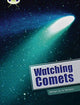 Book cover of: Bug Club Independent Non Fiction Year Two Lime B Watching Comets. By: Jo Windsor
