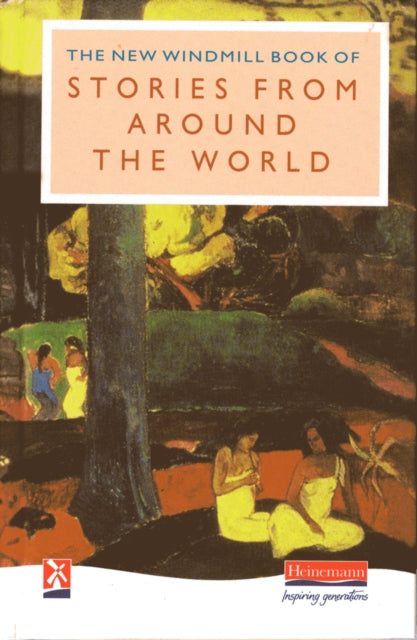 Book cover of: New Windmill Book of Stories from Around the World. By: Hilary Patel