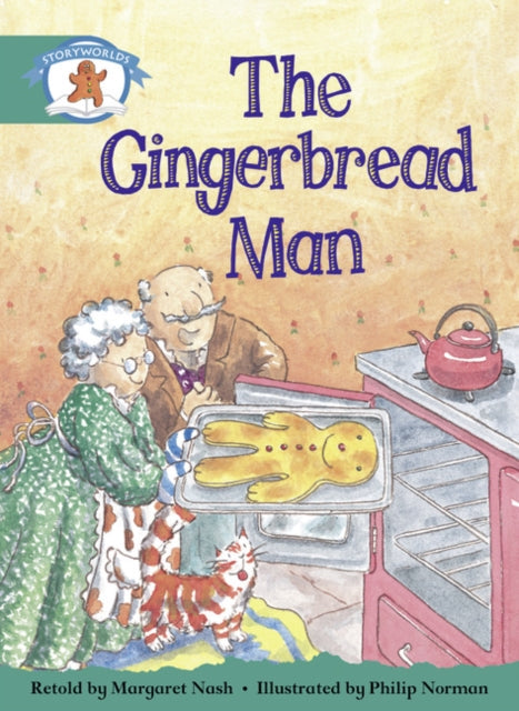 Book cover of: Literacy Edition Storyworlds Stage 6, Once Upon A Time World, The Gingerbread Man. By: Margaret Nash
