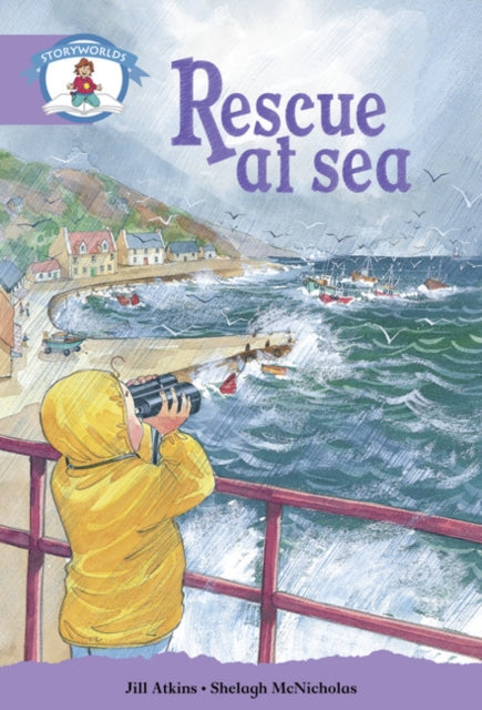 Book cover of: Literacy Edition Storyworlds Stage 8, Our World, Rescue at Sea