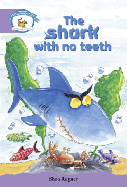 Book cover of: Literacy Edition Storyworlds Stage 8, Animal World, The Shark With No Teeth