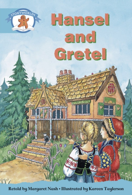 Book cover of: Literacy Edition Storyworlds Stage 9, Once Upon A Time World, Hansel and Gretel
