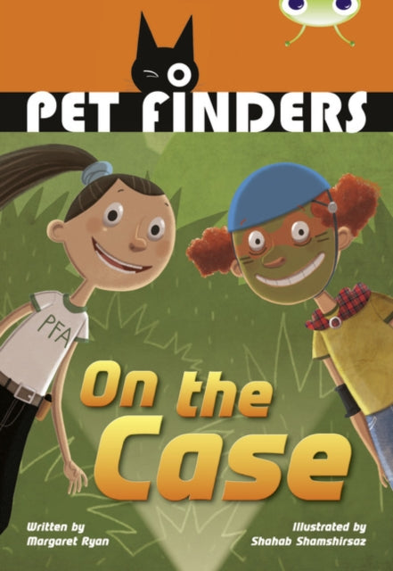 Book cover of: Bug Club Independent Fiction Year 4 Grey B Pet Finders on the Case