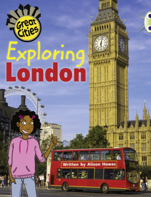 Book cover of: Bug Club Independent Non Fiction Year Two Orange A Exploring London. By: Alison Hawes